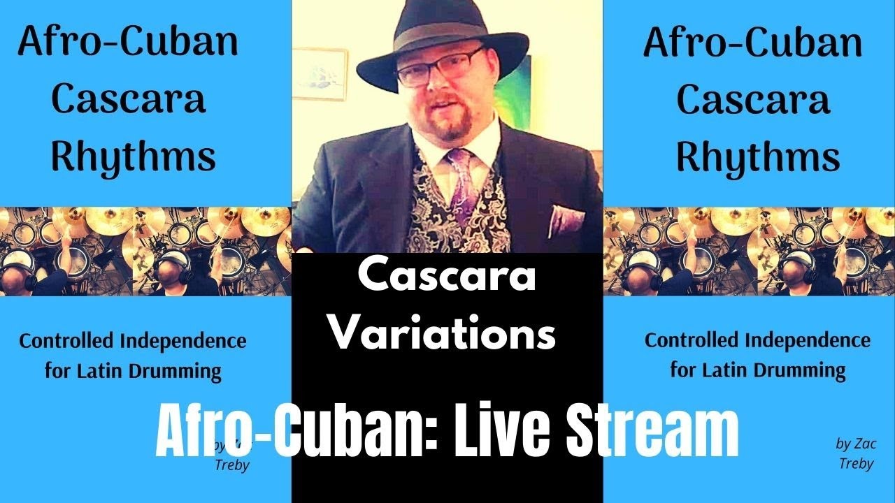 Afro-Cuban Live Stream: Cascara Variations