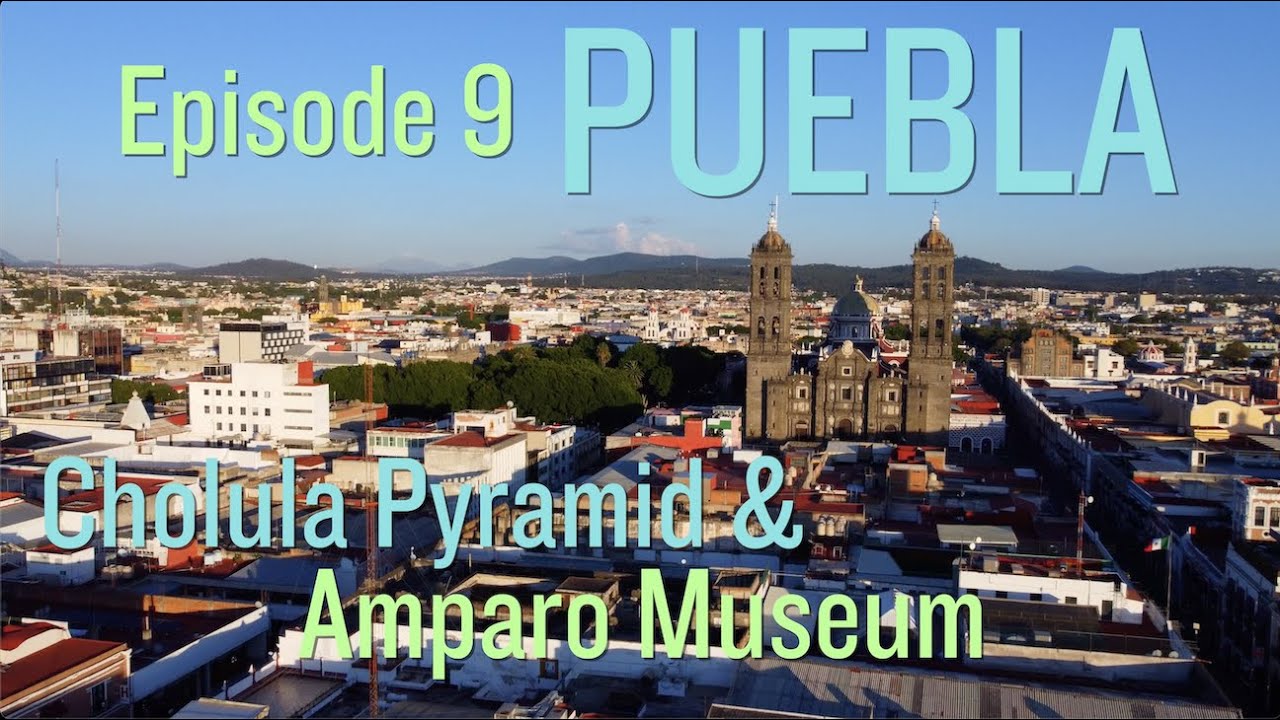 Surprising stay in PUEBLA, TLAXCALA to see the great pyramid of CHOLULA | MEXICO 2021
