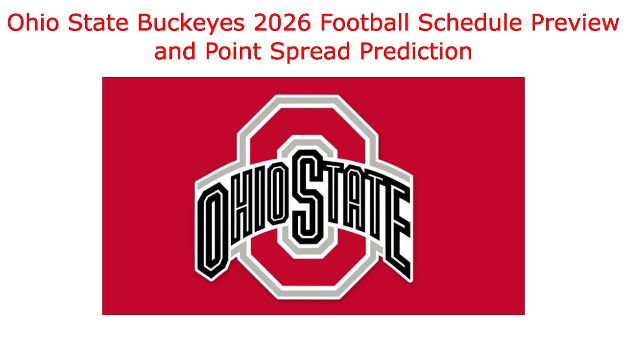 Ohio state buckeyes 2026 football schedule preview and point spread prediction