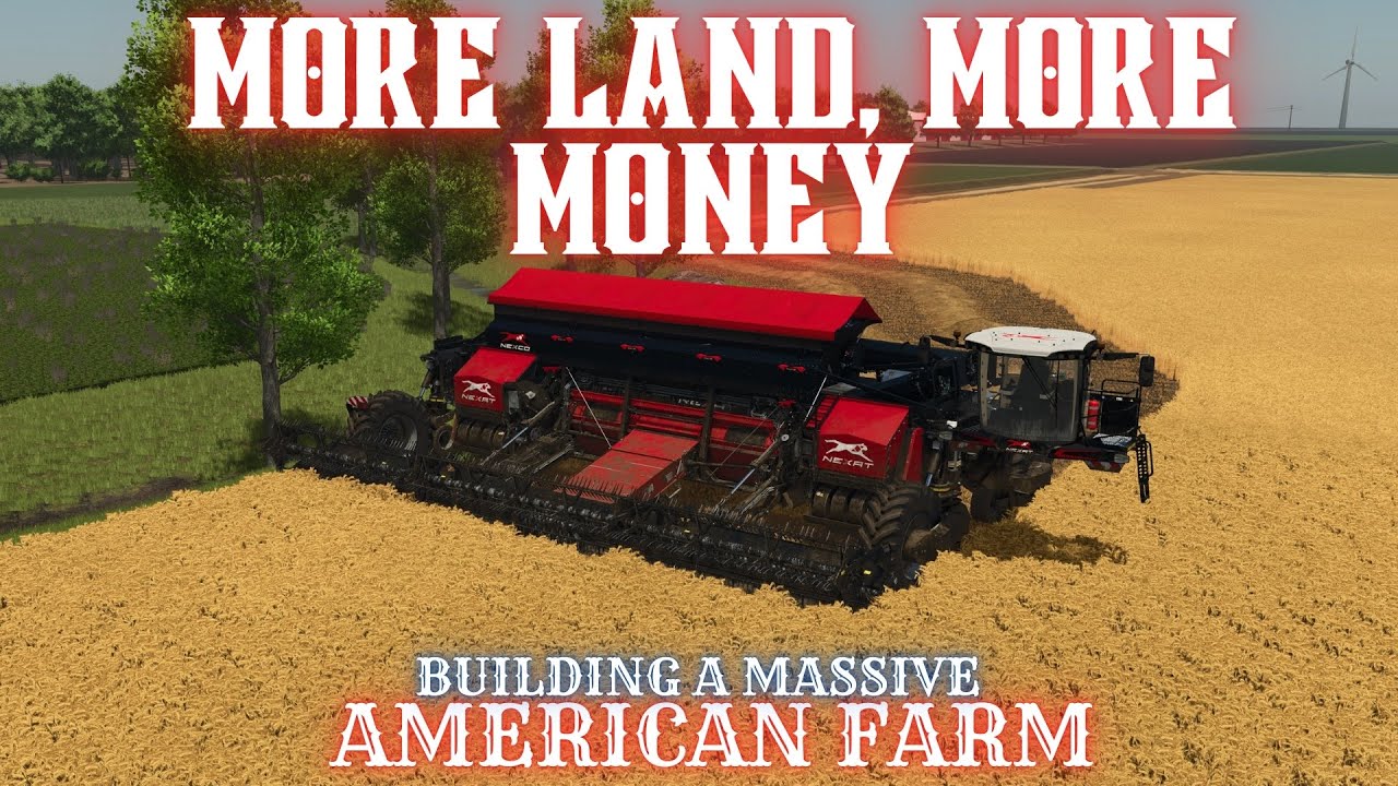 MORE LAND & MORE MONEY - Farming Simulator 25
