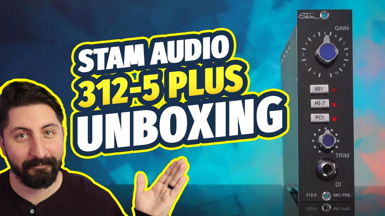 Unboxing the Stam Audio 312-5+ Microphone Preamp! (API Microphone Preamp)