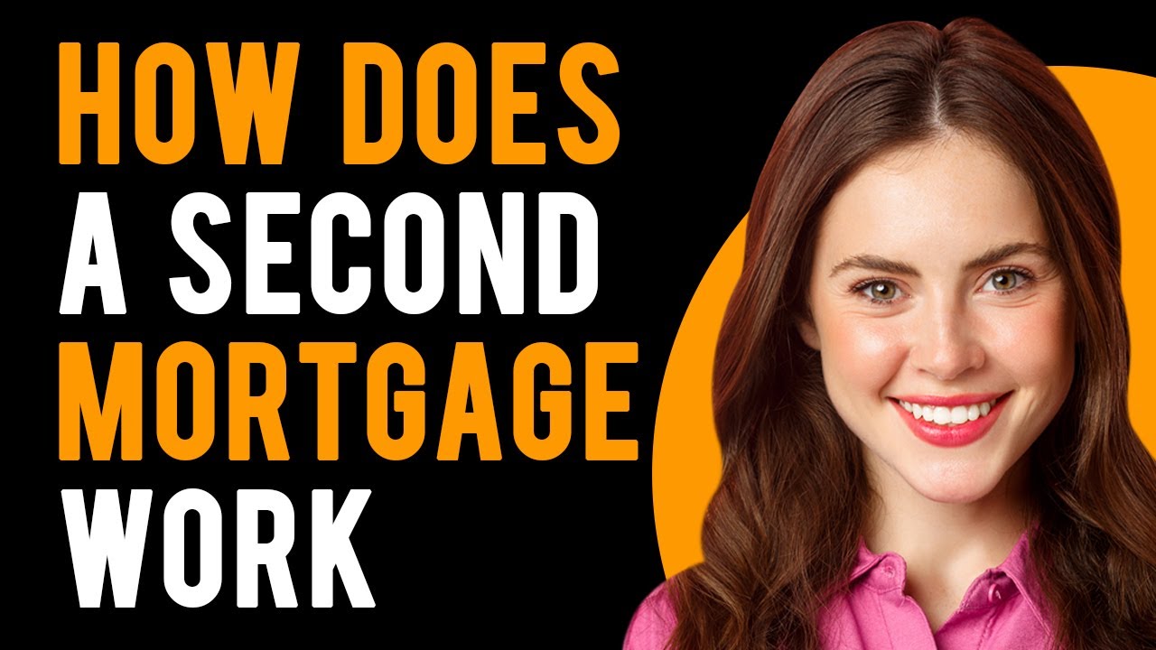 How Does a Second Mortgage Work? (How Does It Work?)