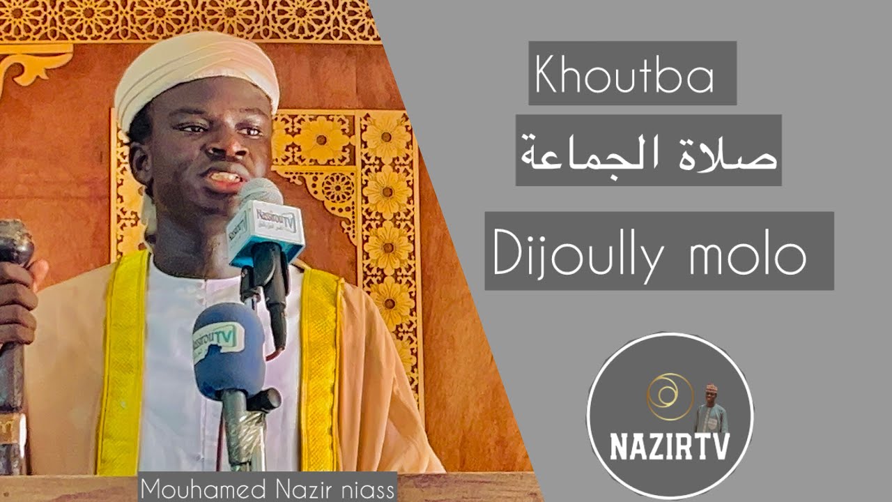 Khoutba \djiully molo / avec cheikh Mouhamed nazir niass