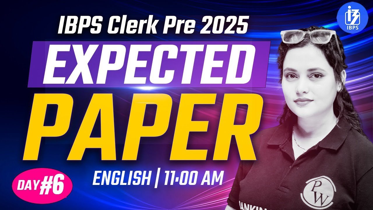 IBPS Clerk Prelims 2025 | IBPS Clerk English | English Most expected Paper | by Rupam Ma'am #6