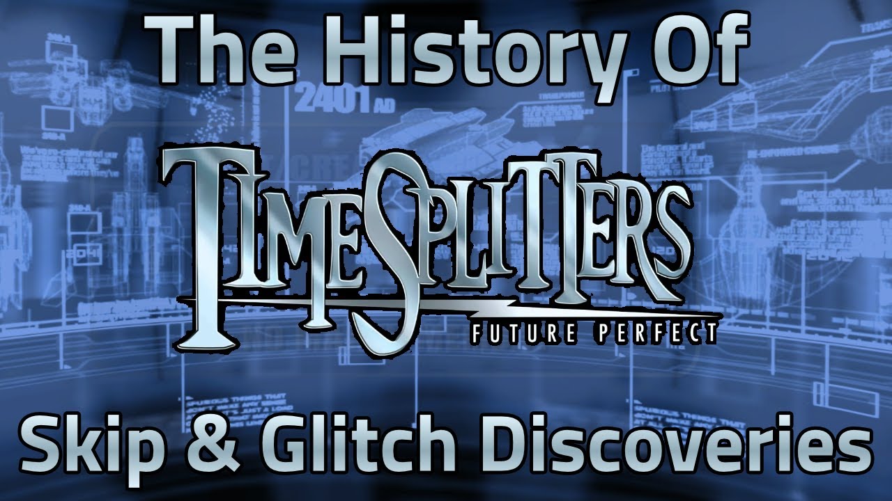 The History of TimeSplitters Future Perfect Skip & Glitch Discoveries