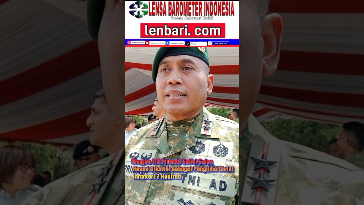 Mayjen TNI Primadi Saiful Sulun Resmi Jabat Panglima Divisi Infanteri 2 Kostrad