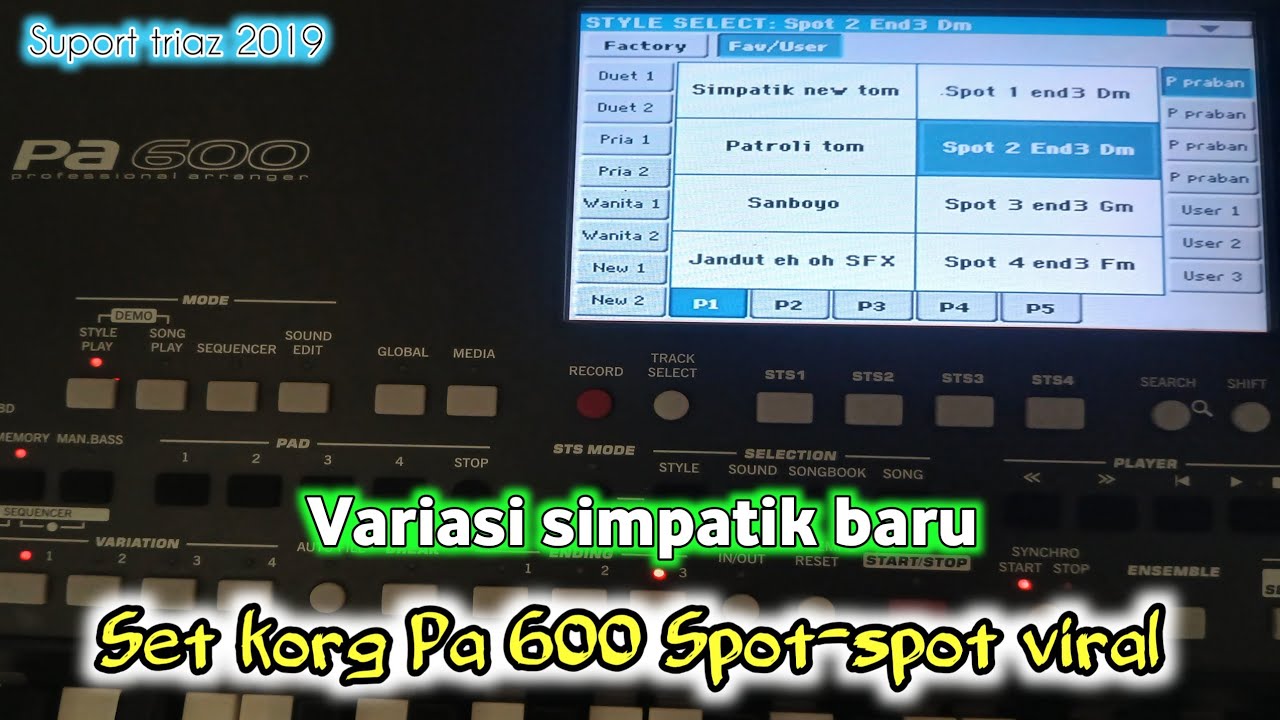 Set Korg PA 600 spot-spot viral simpatik terbaru suport triaz 2019#fyp #berandayoutube #viralvideo 