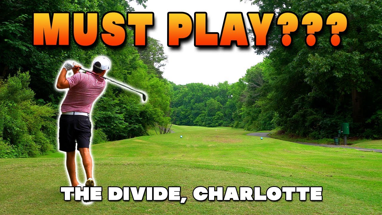 Is this a MUST PLAY golf course in Charlotte?? The Divide Course Vlog