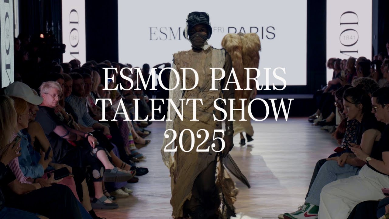 ESMOD PARIS TALENT SHOW RUNWAY 2025