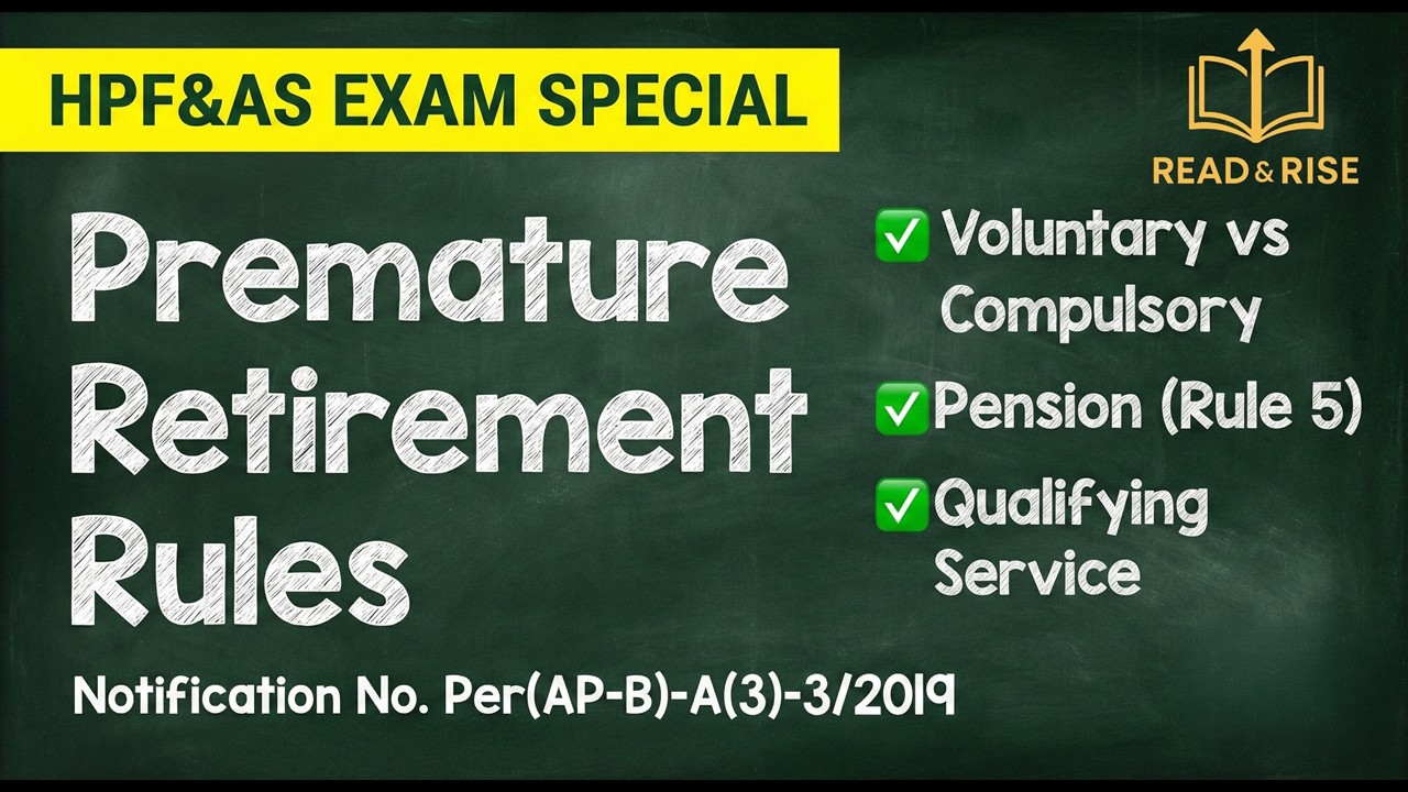 HP Civil Services (Premature Retirement) Rules 2022 Explained | HPF&AS Exam & Govt Employee News