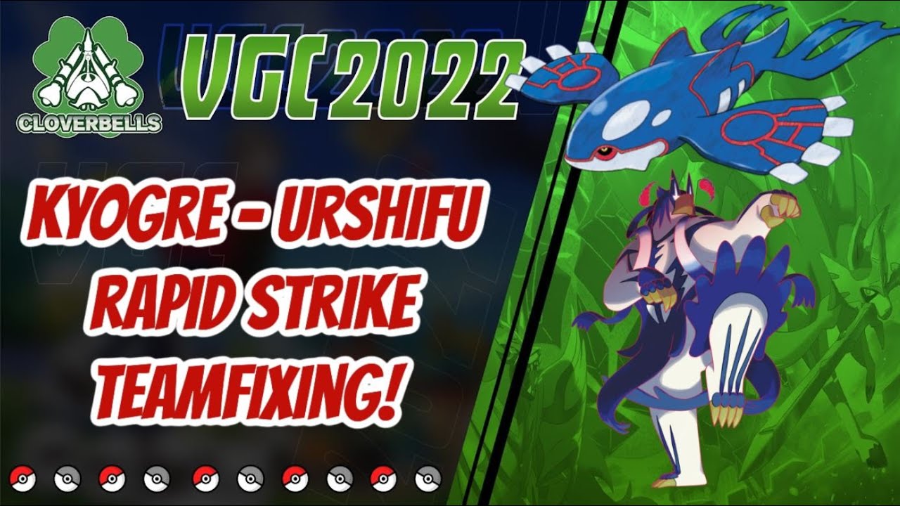Series 12 Kyogre - Urshifu-Rapid Strike TeamFixing! | VGC 2022 | Pokemon Sword & Shield