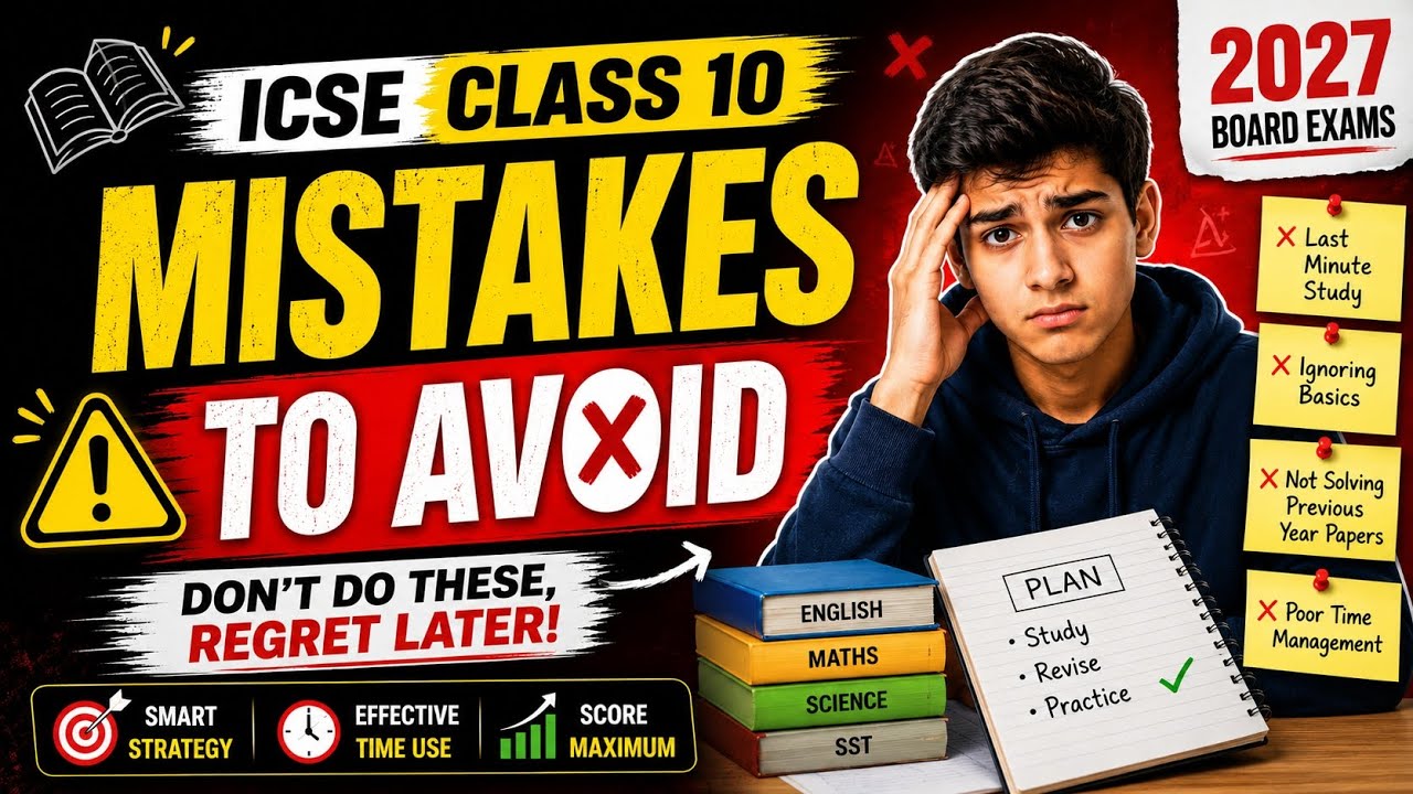 Mistakes To Avoid In Class 10th ❌️ ICSE Class 10 For 2027 Board Exams ✨️