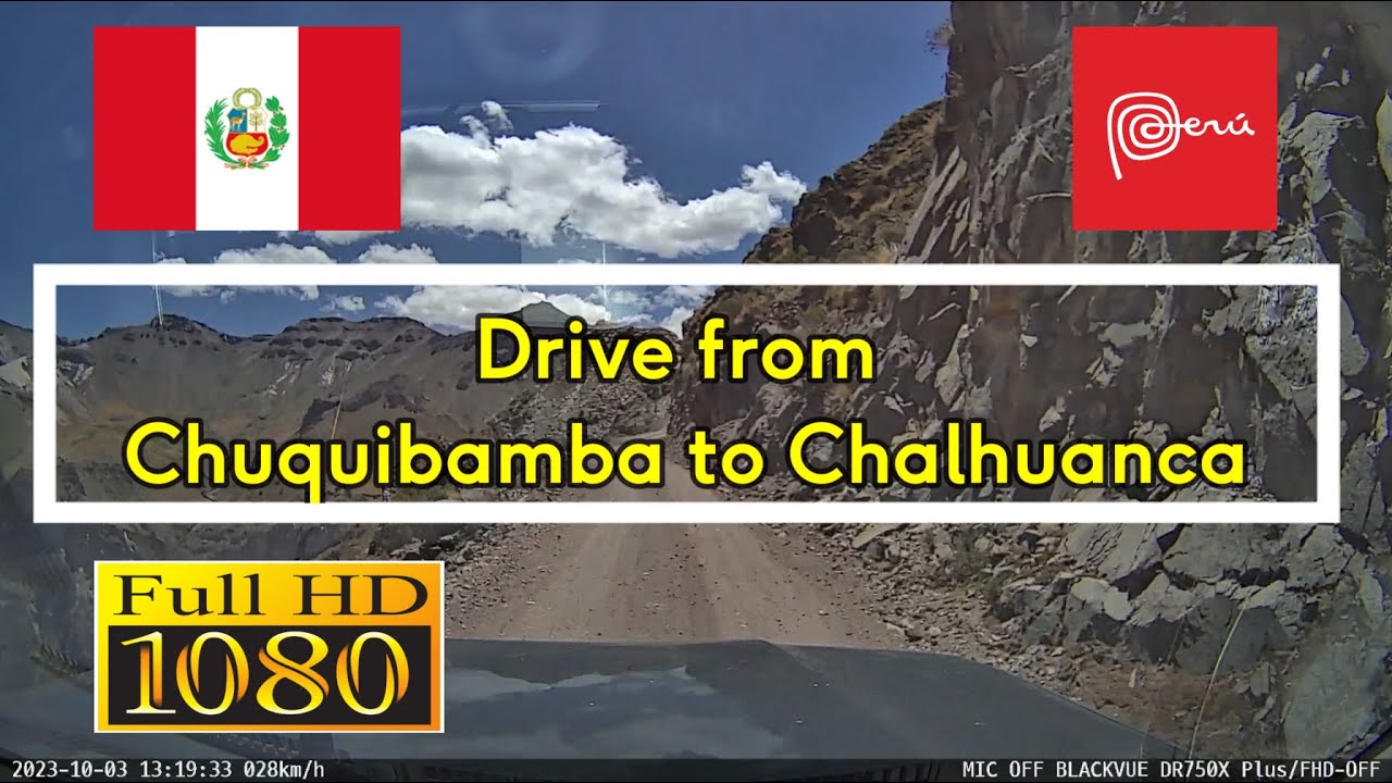 194. 🇵🇪 Drive from Chuquibamba to Chalhuanca  - Peru