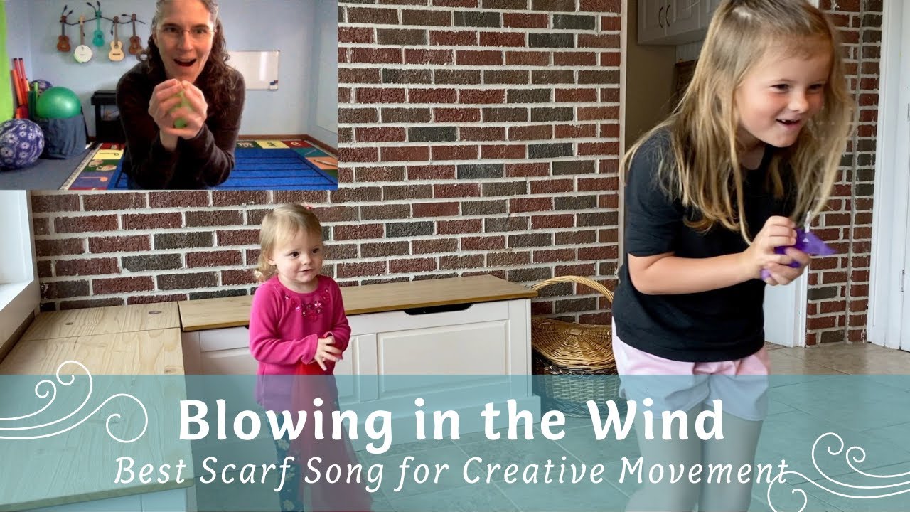 Blowing in the Wind ~ Best Scarf Song for Creative Movement