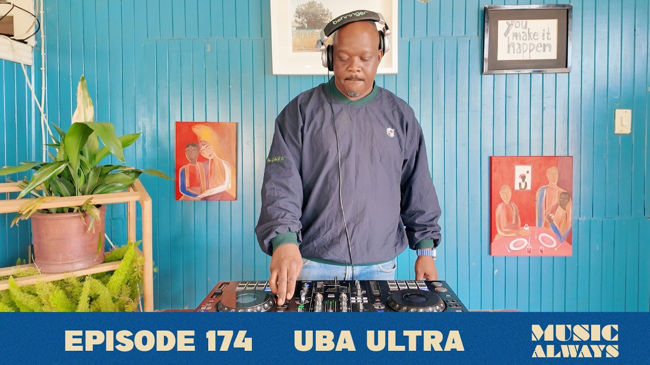 E174 Music Always x Uba Ultra