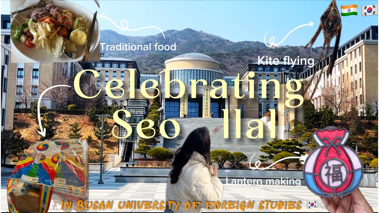 A day in my life in korea 🇰🇷🇮🇳| Celebrating Seollal in my university | BUFS
