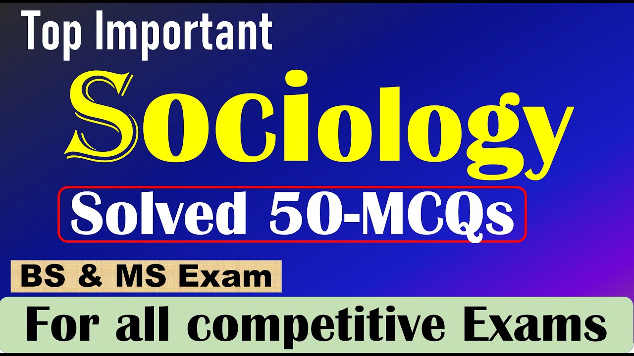Sociology Solved MCQS for Competitive Exams