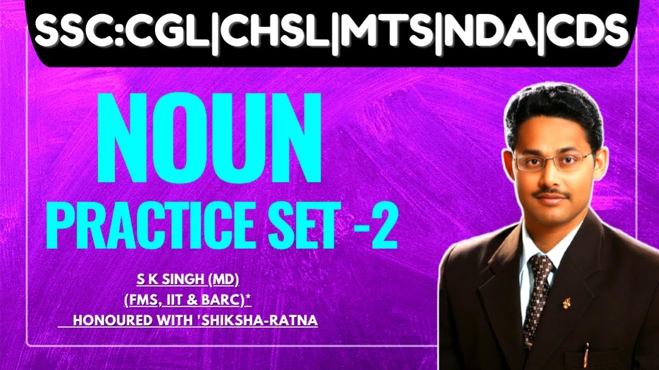 NOUN: ||Noun Practice Set 2||SSC,CGL, CPO, CHSL, MTS, CDS, NDA|| Spotting Errors