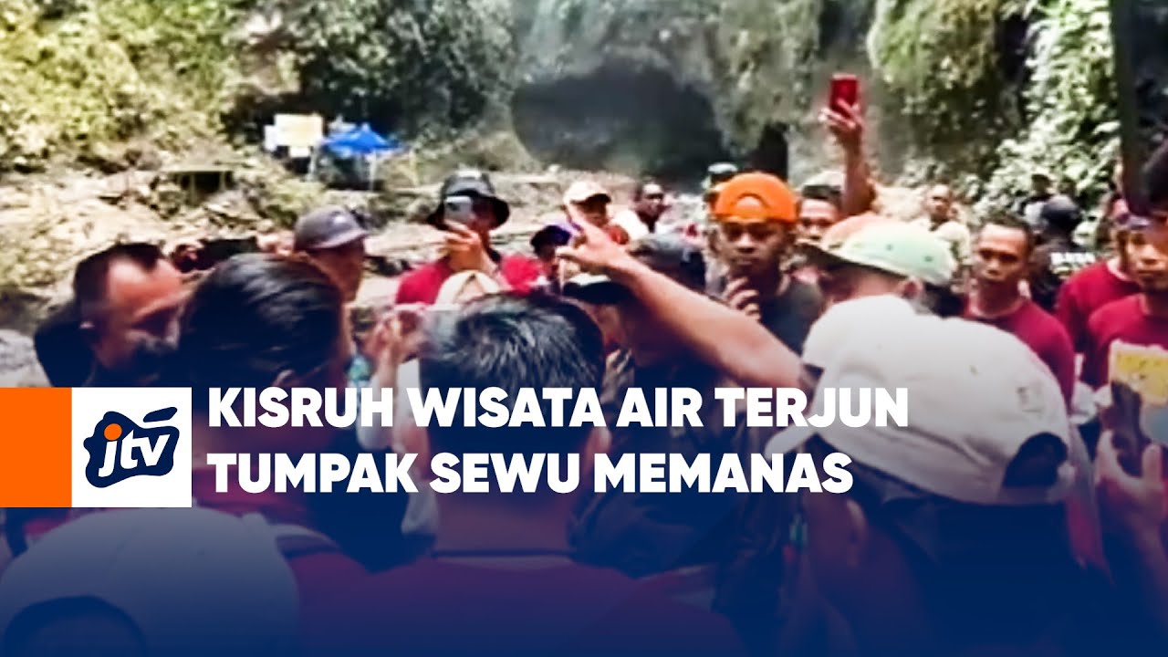 Kisruh Wisata Air Terjun Tumpak Sewu Memanas