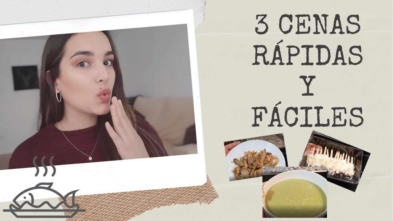 3 CENAS R&Aacute;PIDAS Y F&Aacute;CILES 👩&zwj;🍳