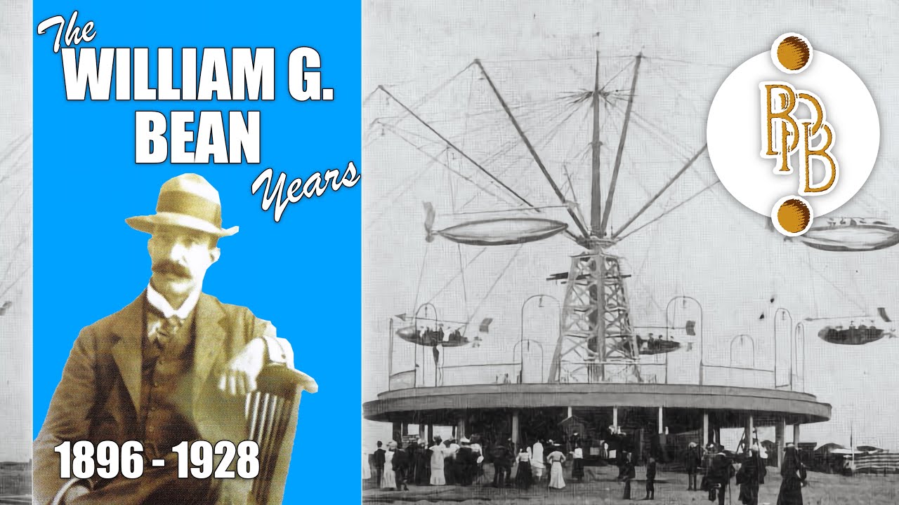Blackpool Pleasure Beach History: William Bean 1896 - 1928
