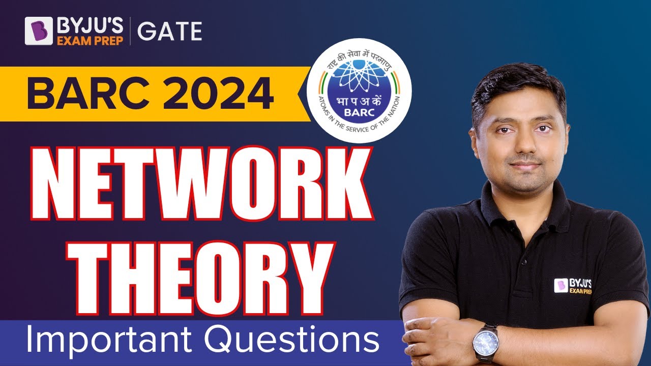 BARC 2024 | EE/ECE | Network Theory | Important Questions | BYJU'S GATE