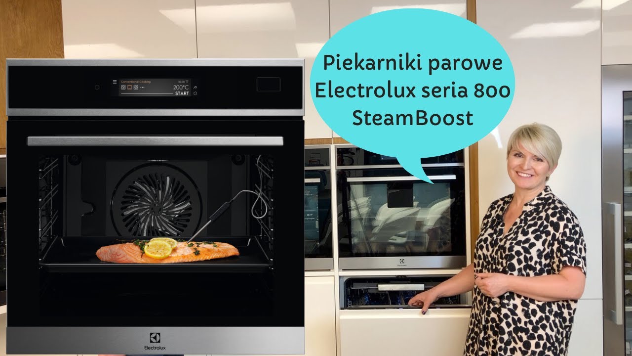 Piekarniki parowe Electrolux seria 800 SteamBoost I Pani AGD