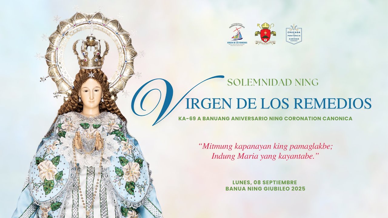 Eucharistic Celebration for the 69th Anniversary of the Virgen de los Remedios' Canonical Coronation