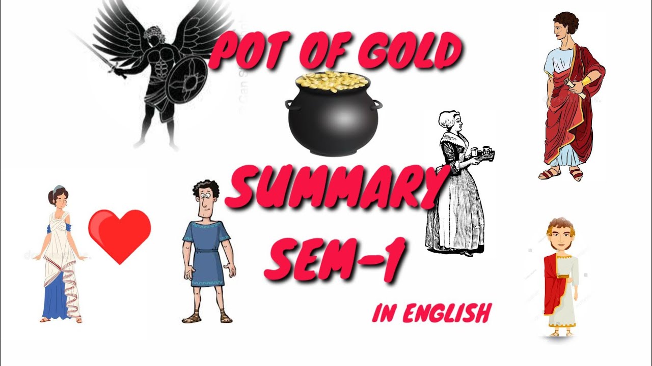 THE POT OF GOLD||SUMMARY||ENGLISH HONOURS||IN ENGLISH||BY PLAUTUS
