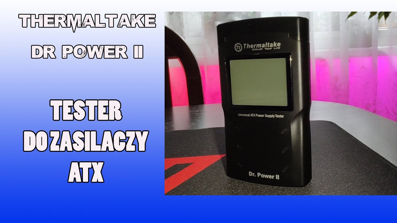Thermaltake Dr. Power II - tester do zasilaczy ATX