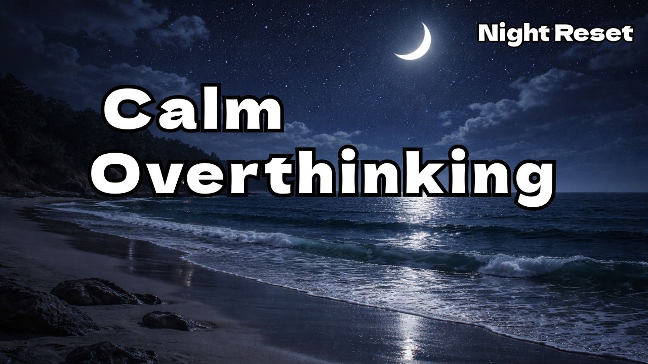 Calm Overthinking at Night | Soft Female Vocals | Night Reset