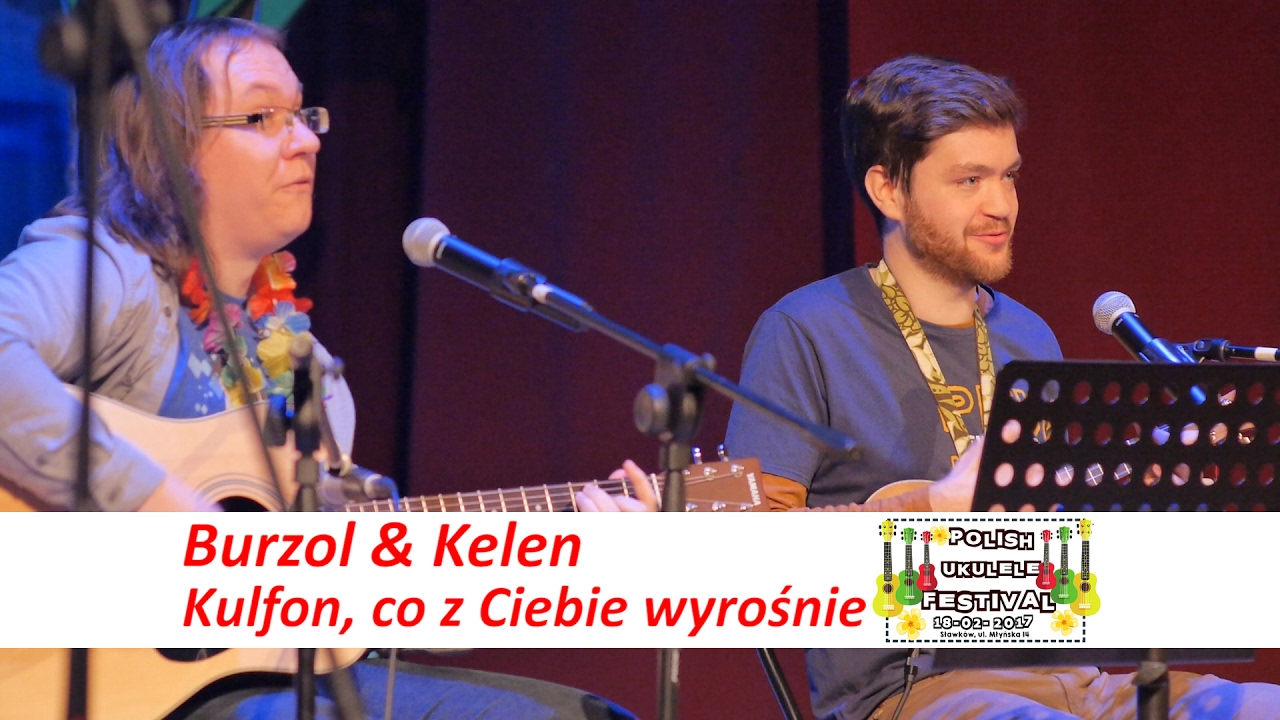Burzol & Kelen - Kulfon, co z Ciebie wyrośnie