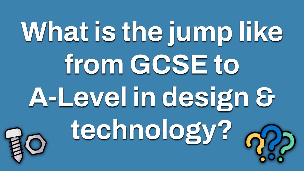 Should you pick A-Level Design & Technology?