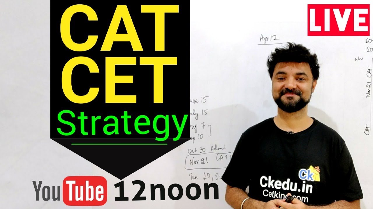 CAT 2021 Long term Study plan. Syllabus of CAT and Strategy planning