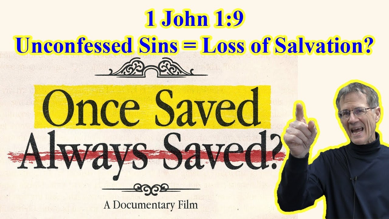 Does Unconfessed Sins and Being Out of Fellowship with God Result in Loss of Salvation? - Bob Wilkin