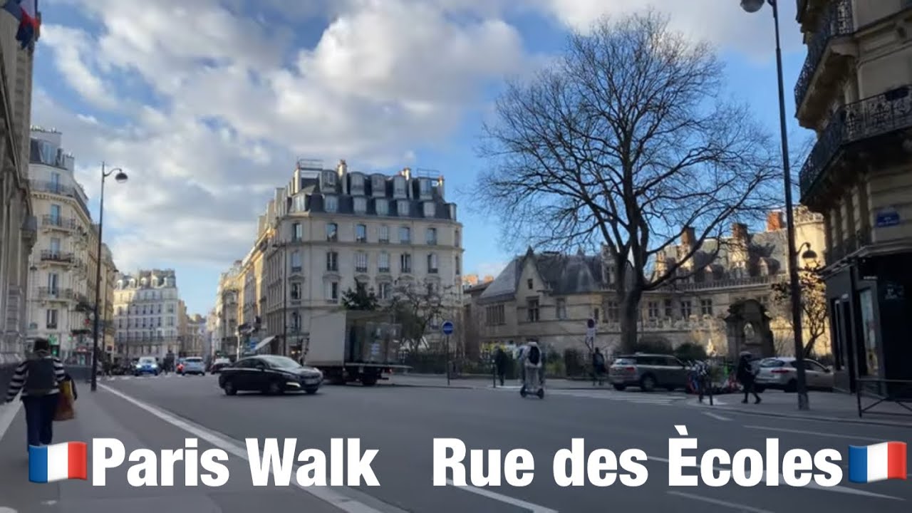 🇫🇷Paris Walk     Rue des &Egrave;coles🇫🇷