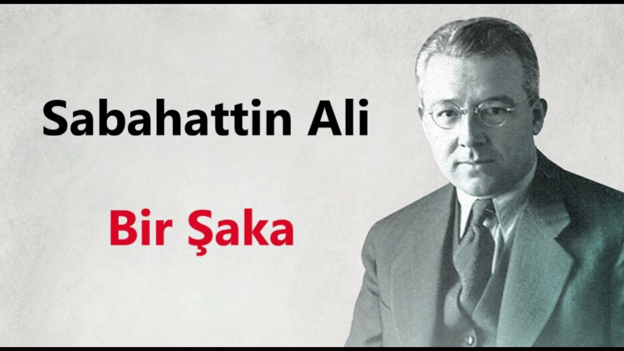 Sabahattin Ali- Bir Şaka (Kısa Öykü)