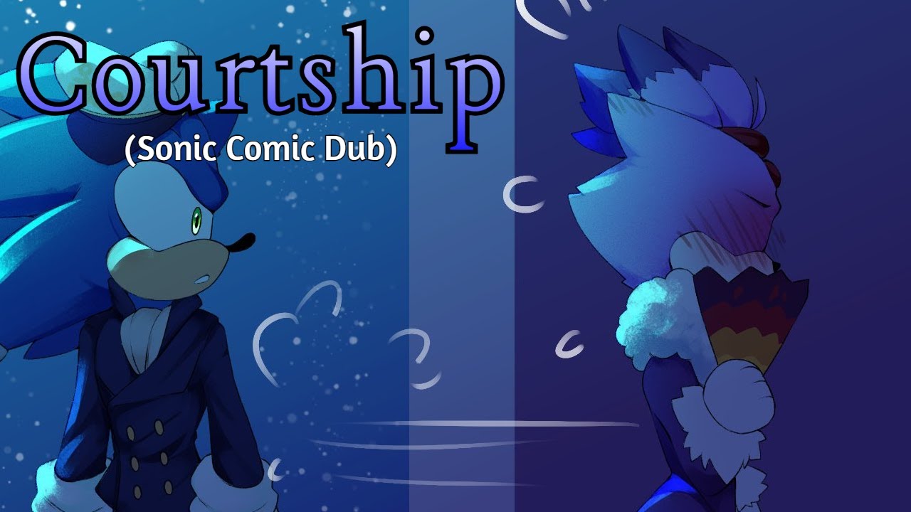 Courtship - Sonic Comic Dub (Sonaze)