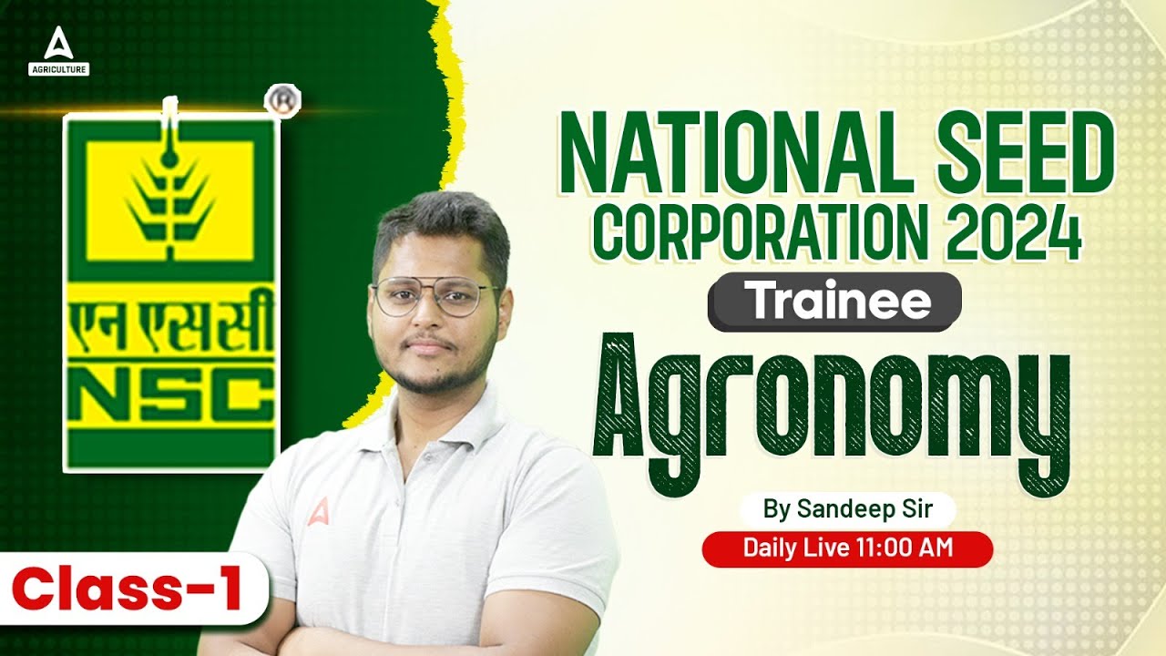 National Seed Corporation Trainee 2024 | Agronomy Class #1 | By Sandeep Sir