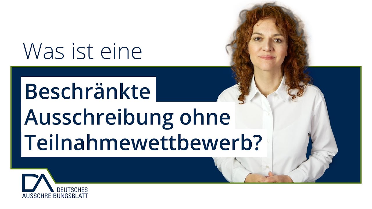Was ist eine Beschr&auml;nkte Ausschreibung ohne Teilnahmewettbewerb? | Deutsches Ausschreibungsblatt