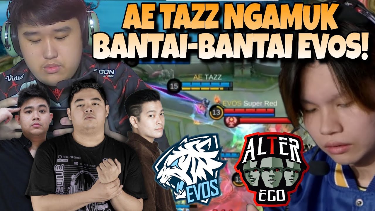 AE TAZZ NGAMUK LAWAN MANTAN TEAMNYA !! ALTER EGO VS EVOS MATCH 1 - MPL S13