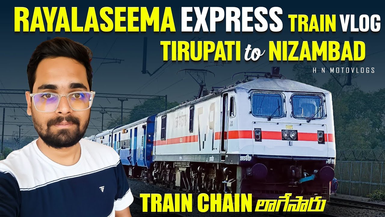Rayalaseema Express Train Vlog || Tirupati To Nizambad || Kadapa దగ్గరలో Train Chain లాగేసారు | Ep-1