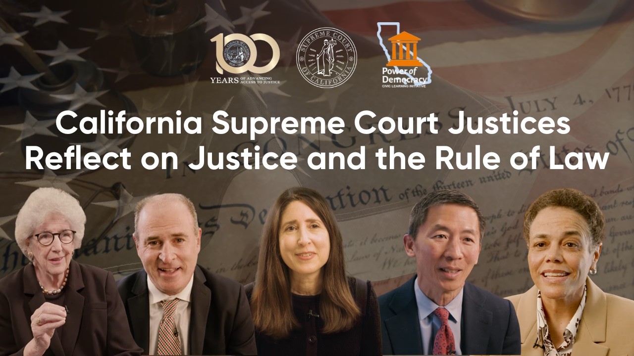 America 250: California Supreme Court Justices Reflect on Justice and the Rule of Law