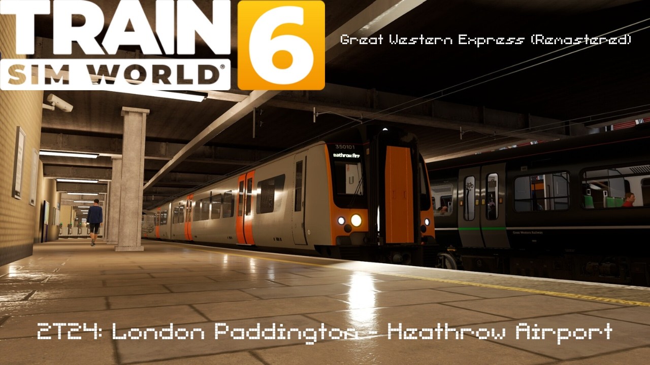 TSW6: Great Western Express (Remastered): 2T24 London Paddington - Heathrow Airport (bez komentarza)
