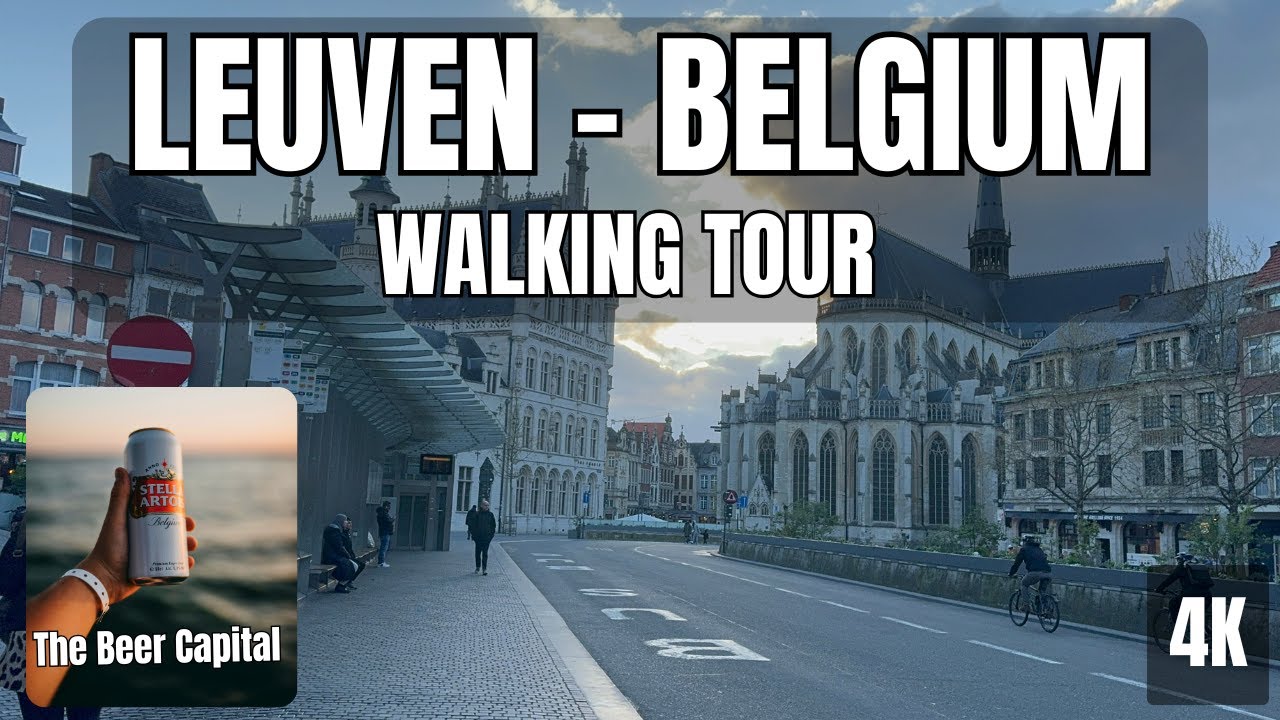 Leuven Belgium Walking Tour 4K 🇧🇪 | Explore the Beer City & University Hub | Leuven Travel Guide