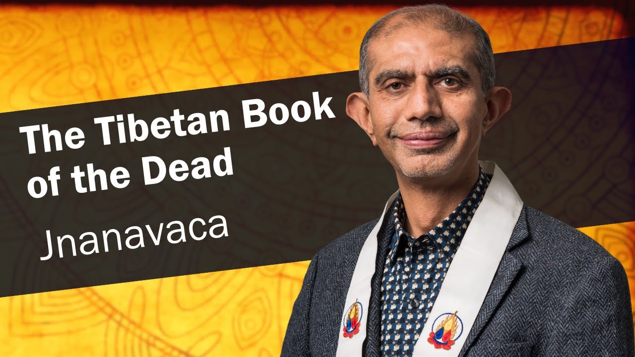 The Tibetan Book of the Dead | Jnanavaca