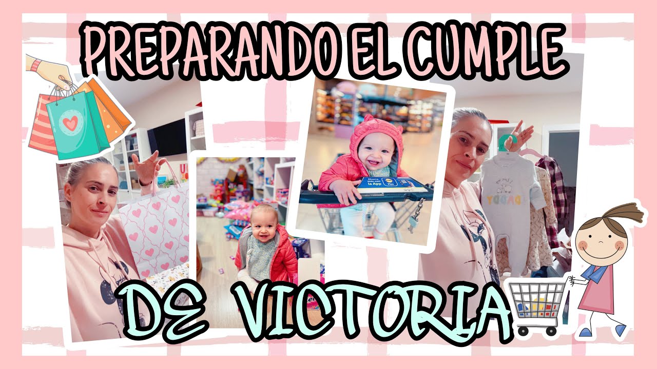 PREPARANDO El CUMPLE DE VICTORIA 🎉🎉