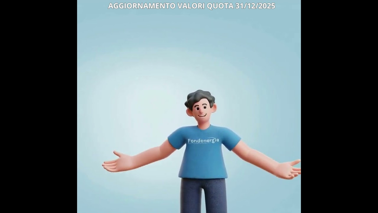 FONDENERGIA   AGGIORNAMENTO VALORI QUOTA 31.12.2025