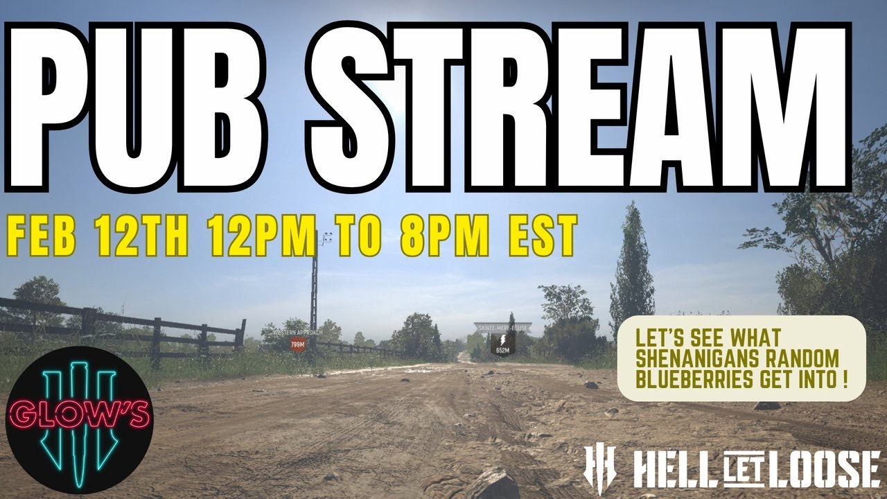 Pub Stream - Random Blueberry Shenanigans! Glow's Battlegrounds