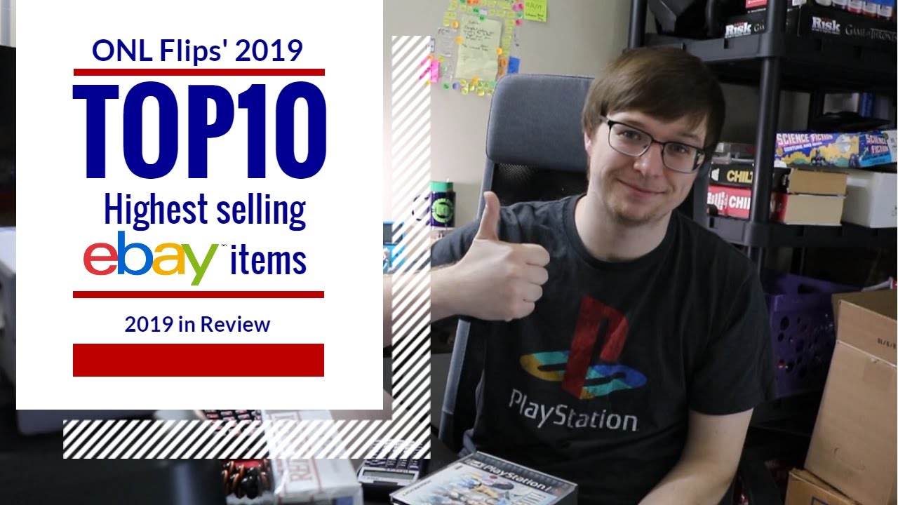 My Top 10 Highest Selling Items I SOLD on Ebay in 2019 | 2019 In Review | ONL Flips (Ep. 34, Pt. 3)